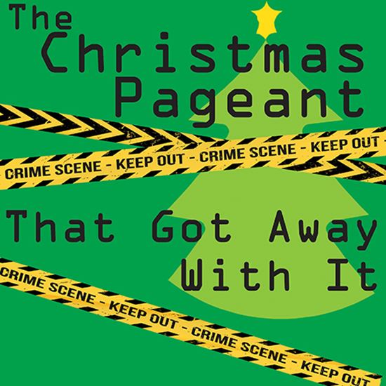 Picture of Christmas Pageant...Got Away cover art.