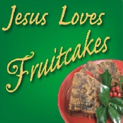 Picture of Jesus Loves Fruitcakes cover art.
