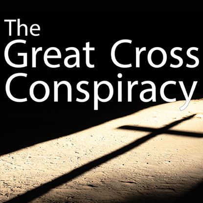 Picture of Great Cross Conspiracy cover art.