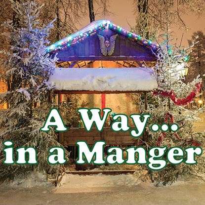 Picture of A Way ... In A Manger cover art.