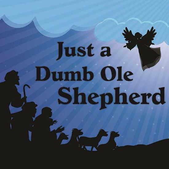 Picture of Just a Dumb Ole Shepherd