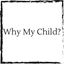 why-my-child