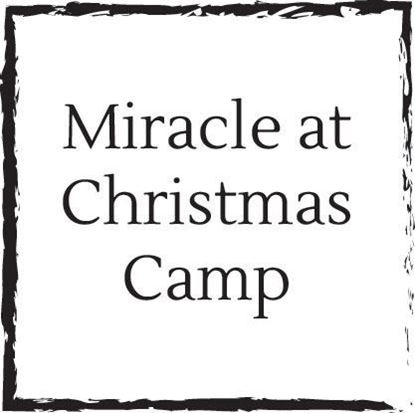 miracle-at-christmas-camp