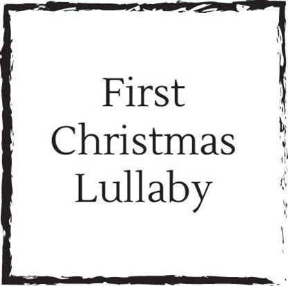 first-christmas-lullaby
