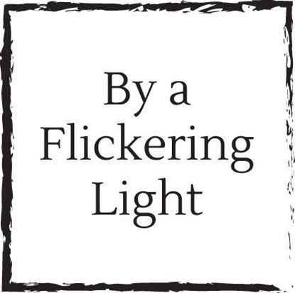 by-a-flickering-light
