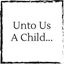 unto-us-a-child