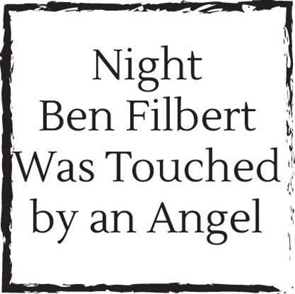 night-ben-filbert-was-touched