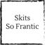 skits-so-frantic