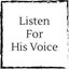 listen-for-his-voice