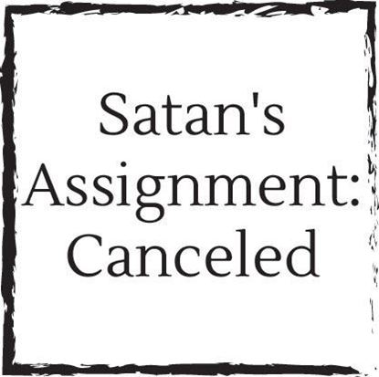 satans-assignment-canceled