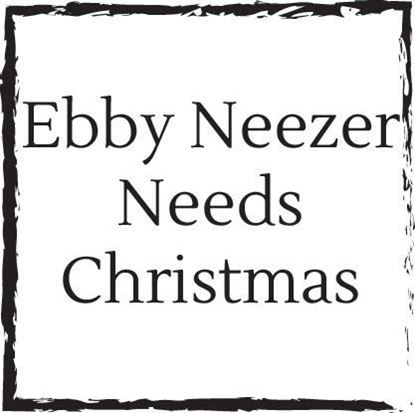 ebby-neezer-needs-christmas