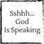 sshhhgod-is-speaking