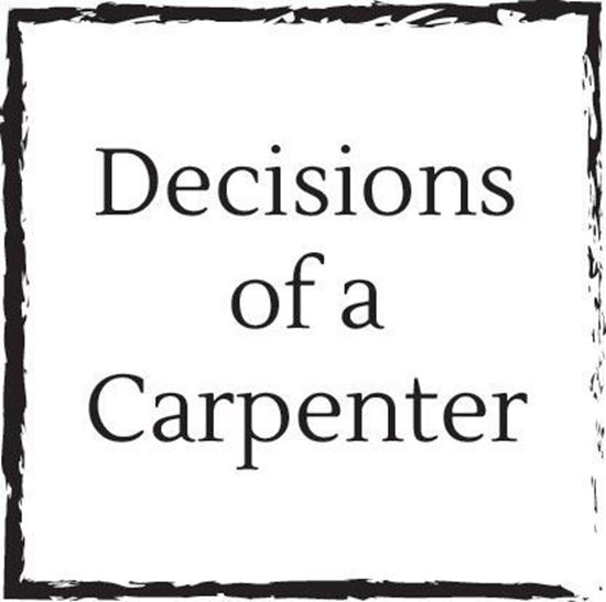 decisions-of-a-carpenter
