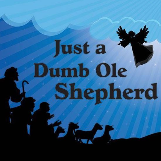 just-a-dumb-ole-shepherd