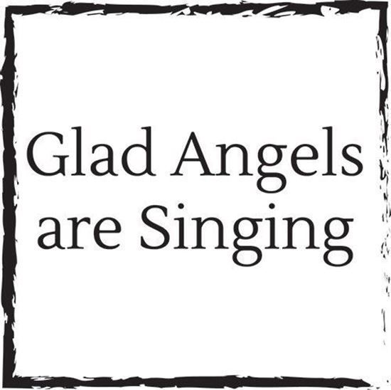 glad-angels-are-singing