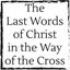 last-words-of-christ