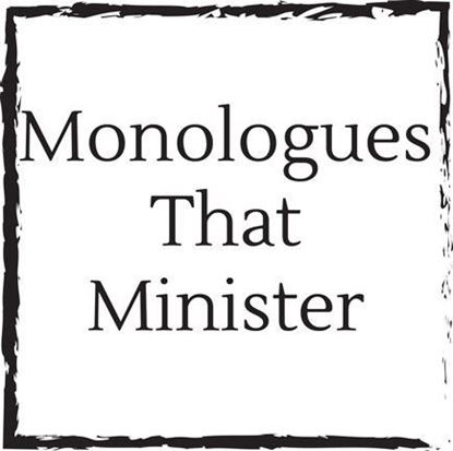 monologues-that-minister