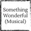 something-wonderful