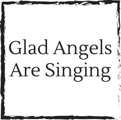 glad-angels-are-singing